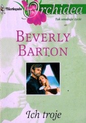 Okładka książki Ich troje Beverly Barton