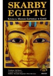 Okładka książki Skarby Egiptu. Kolekcja Muzeum Egipskiego w Kairze