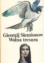 Okładka książki Wolna tresura Gieorgij Siemionow