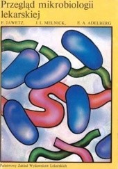 Okładka książki Przegląd mikrobiologii lekarskiej Edward A. Adelberg, Ernest Jawetz, Joseph L. Melnick