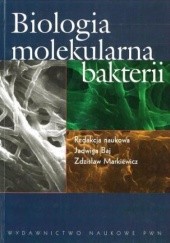 Okładka książki Biologia molekularna bakterii Jadwiga Baj, Zdzisław Markiewicz