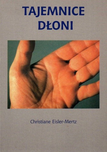 Okładka książki Tajemnice dłoni Christiane Eisler-Mertz