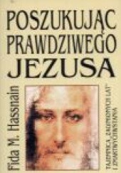 Okładka książki Poszukując prawdziwego Jezusa Fida Hassnain