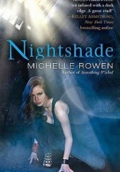 Okładka książki Nightshade Michelle Rowen