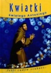 Okładka książki Kwiatki św. Antoniego praca zbiorowa