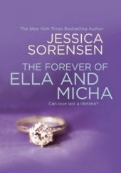 Okładka książki The Forever of Ella and Micha Jessica Sorensen