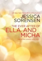 Okładka książki The Ever After of Ella and Micha Jessica Sorensen