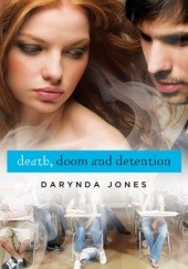 Okładka książki Death, Doom and Detention Darynda Jones