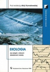 Okładka książki Ekologia. Jej związki z różnymi dziedzinami wiedzy praca zbiorowa