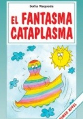 Okładka książki El fantasma cataplasma Sofia Maqueda