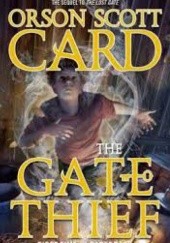 Okładka książki The Gate Thief Orson Scott Card