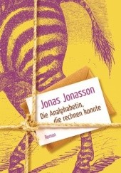 Okładka książki Die Analphabetin, die rechnen konnte Jonas Jonasson