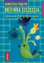 Okładka książki Drzewka szczęścia Agnieszka Frączek