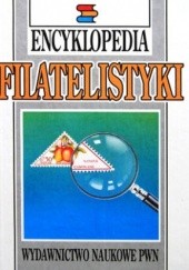 Okładka książki Encyklopedia filatelistyki praca zbiorowa