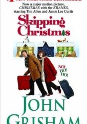 Okładka książki Skipping Christmas John Grisham