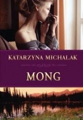 Okładka książki Mong Katarzyna Michalak