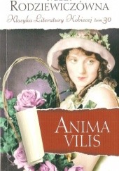 Okładka książki Anima Vilis Maria Rodziewiczówna