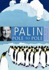 Okładka książki Pole To Pole Michael Palin