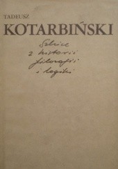 Okładka książki Szkice z historii filozofii i logiki Tadeusz Kotarbiński
