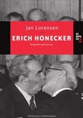 Okładka książki Erich Honecker. Biografia polityczna Jan Lorenzen