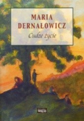 Okładka książki Cudze życie Maria Dernałowicz