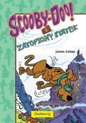 Okładka książki Scooby-Doo! i zatopiony statek James Gelsey