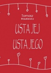 Okładka książki Usta jej Usta jego Tomasz Błaszkiewicz