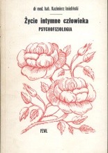 Okładka książki Życie intymne człowieka. Psychofizjologia