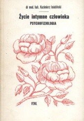 Okładka książki Życie intymne człowieka. Psychofizjologia Kazimierz Imieliński