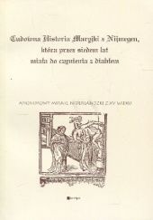 Okładka książki Cudowna historia Maryjki z Nijmegen, która przez siedem lat miała do czynienia z diabłem praca zbiorowa