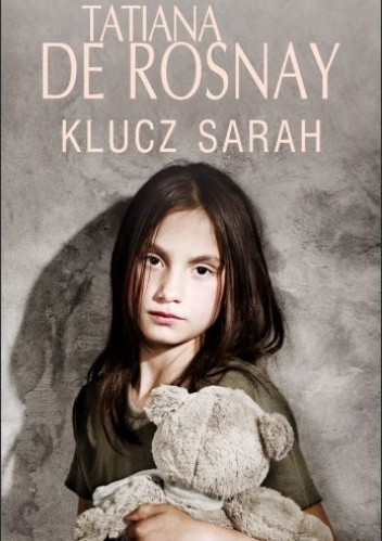 Okładka książki Klucz Sarah Tatiana de Rosnay