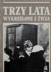 Okładka książki Trzy lata wykreślone z życia Jan Dzieduszycki