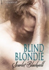 Okładka książki Blind Blondie Scarlet Blackwell