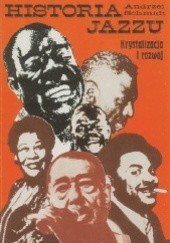 Okładka książki Historia jazzu. Tom 2, Krystalizacja i rozwój Andrzej Schmidt