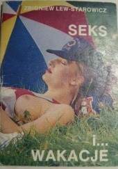 Okładka książki Seks i... wakacje Zbigniew Lew-Starowicz