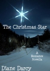 Okładka książki The Christmas Star Diane Darcy