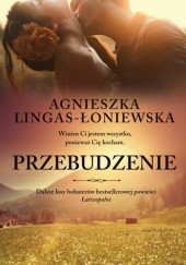 Okładka książki Przebudzenie Agnieszka Lingas-Łoniewska
