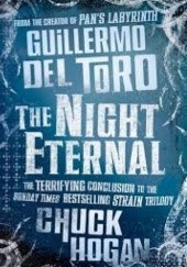 Okładka książki The Night Eternal Chuck Hogan, Guillermo del Toro