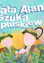 Okładka książki Tata Alana szuka pluskiew Andrzej Przemysław Urbański
