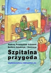 Okładka książki Szpitalna przygoda Andrzej Przemysław Urbański