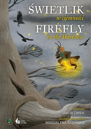 Świetlik w ciemności/Firefly in the Darkness