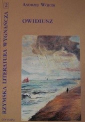 Okładka książki Owidiusz. Poezje znad Morza Czarnego Andrzej Wójcik