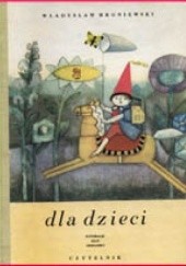 Okładka książki Dla dzieci Władysław Broniewski