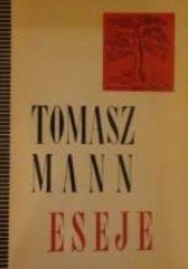 Okładka książki Eseje Thomas Mann