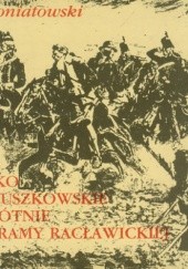 Okładka książki Wojsko kościuszkowskie na płótnie Panoramy Racławickiej Jan Poniatowski