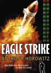 Okładka książki Eagle Strike Anthony Horowitz