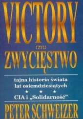 Okładka książki Victory czyli zwycięstwo Peter Schweizer