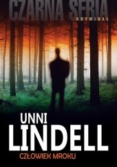 Okładka książki Człowiek mroku Unni Lindell