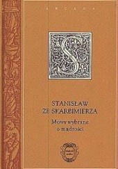 Okładka książki Mowy wybrane o mądrości Stanisław Skarbimierczyk