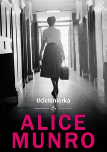 Uciekinierka Alice Munro
